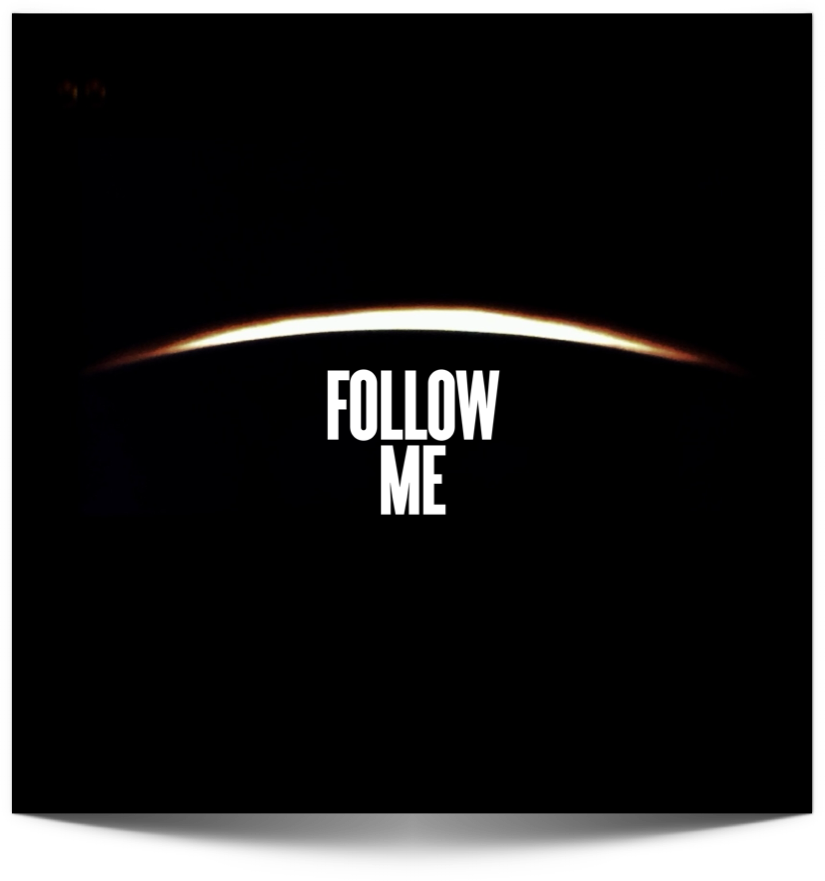 Follow Me